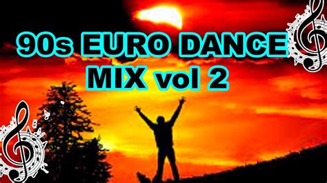 90s EURO DANCE MIX vol 2 - YouTube