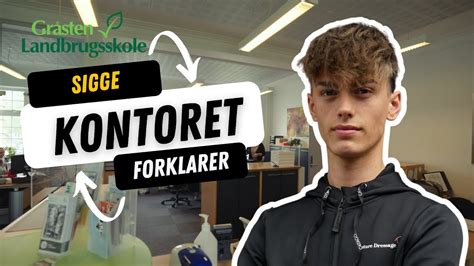 Sigge Forklarer Kontoret P Gr Sten Landbrugsskole Youtube