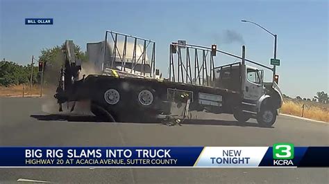 Video Shows Terrifying Big Rig Crash In Sutter County Youtube