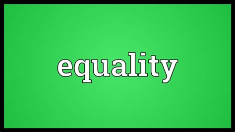 Equality Meaning - YouTube