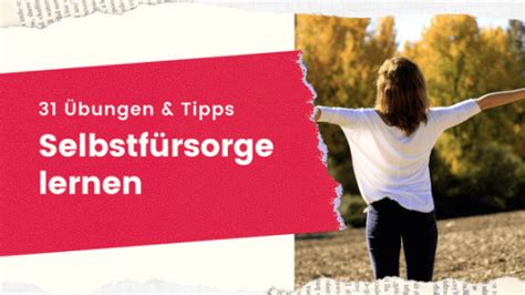 Selbstf Rsorge Lernen Bungen Tipps Damit Es Gelingt