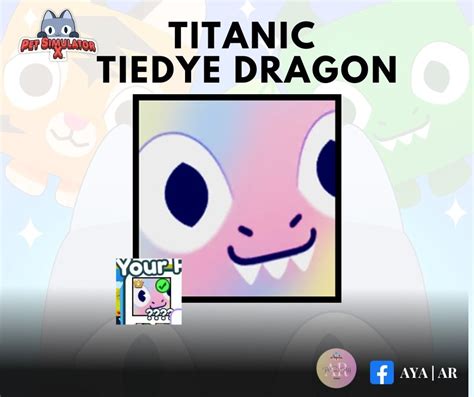 Titanic Tiedye Dragon Pet Sim X Psx Titanics On Carousell