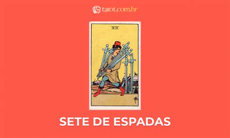 Sete De Espadas Significado Da Carta No Tarot