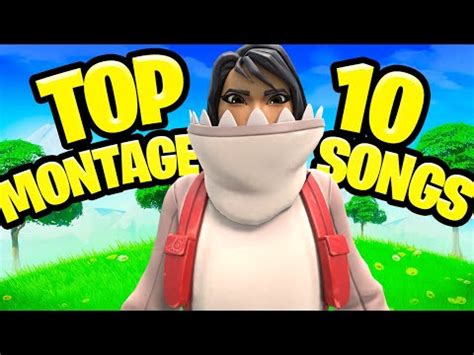 Top 10 BEST Songs To Use For Your Fortnite Montages Season 3 YouTube