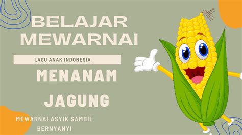 Menggambar Mewarnai Dan Melukis Anak Jagung Untuk Anak And Balita