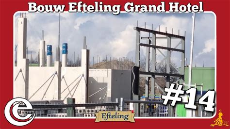 Efteling Bouwupdate Grand Hotel 14 YouTube