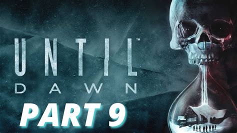 Until Dawn Walkthrough Gameplay Part Ghosts Youtube