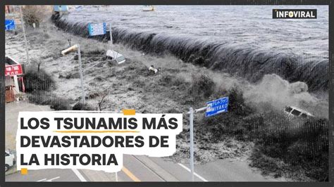 Los Tsunamis Más Devastadores De La Historia Youtube