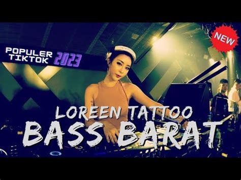 Dj Loreen Tattoo Remix Breakbeat Full Bass Dj Breakbeat Terbaru Bass