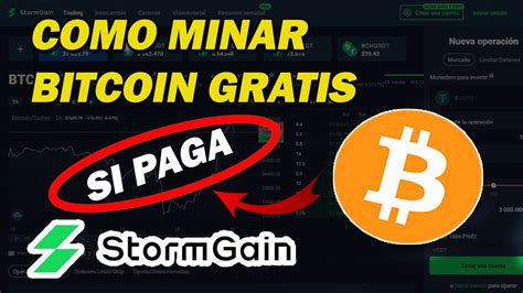 Stormgain Como Minar Bitcoin Gratis Desde El Telefono Miner A En La