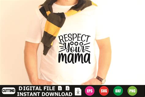 Respect Your Mama Graphic By Designshop24 · Creative Fabrica