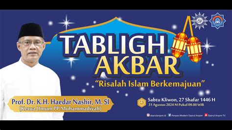 Tabligh Akbar Risalah Islam Berkemajuan Bersama Prof Dr KH