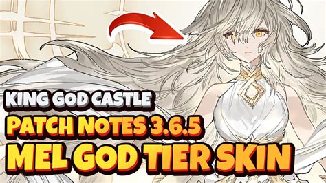 KING GOD CASTLE Patch 3 6 5 Rundown MEL GOD TIER SKIN NEW KGC YouTube