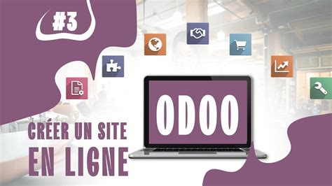 Cr Ation D Un Site Web Avec Odoo En Ligne Youtube