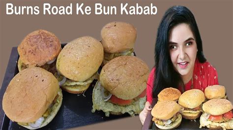 Burns Road Ke Mashoor Bun Kabab Bun Kabab Recipe Food Street Masara