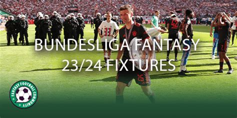 Bundesliga Fantasy 23/24 Fixtures - Fantasy Football Community