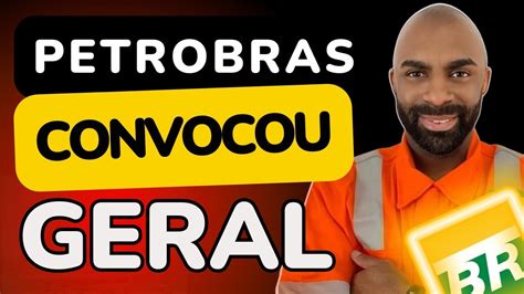 A Petrobras Convocou Todo Mundo Youtube