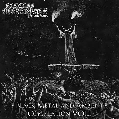 Black Metal and Ambient - Compilation Vol.1 | Endless Decrepitude ...