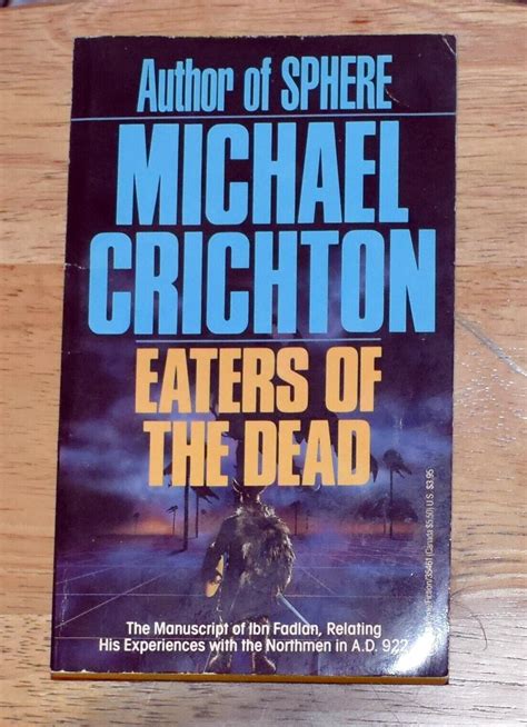 Eaters Of The Dead Eaters Of The Dead Quotes By Michael Crichton