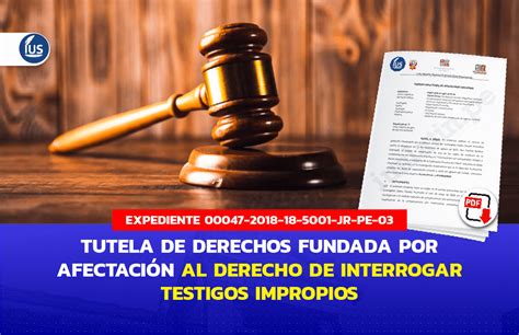 Tutela De Derechos Fundada Por Afectaci N Al Derecho De Interrogar