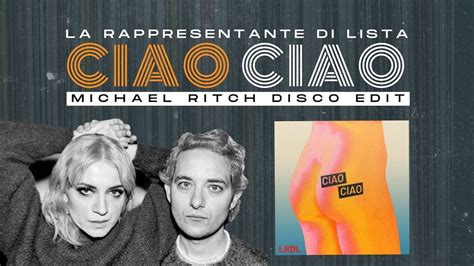 Ciao Ciao La Rappresentante Di Lista Michael Ritch Disco Remix