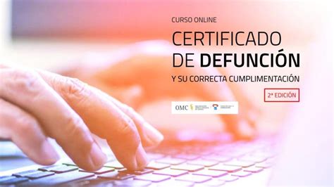 Curso online Certificado de Defunción y su correcta cumplimentación 2ª