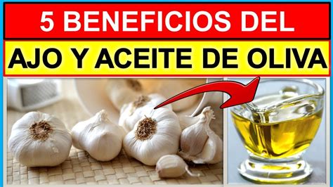 Beneficios Del AJO Y ACEITE DE OLIVA YouTube