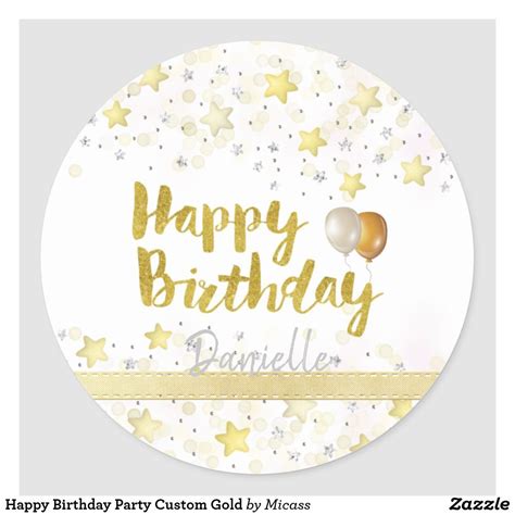 Happy Birthday Party Custom Gold Classic Round Sticker | Zazzle.com | Happy birthday parties ...