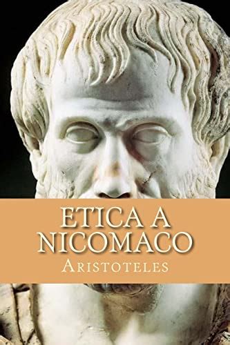 Etica A Nicomaco Aristoteles 9781530374809 ZVAB