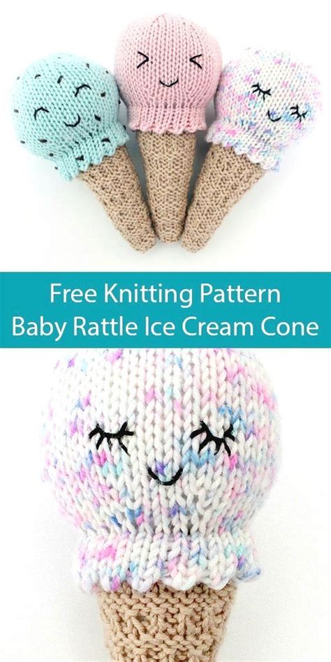 Free Knitting Pattern For Ice Cream Cone Baby Rattle Gift Knitting