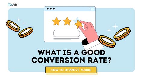 What Is A Good Conversion Rate And How To Improve It