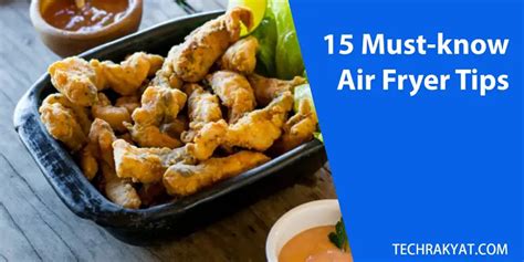 15 Must-know Air Fryer Tips for Air Fryer Owners