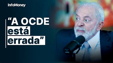 AGORA Lula Diz Vou Convidar O Pessoal Da OCDE Para Vir Aqui E