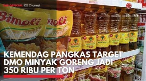 Kemendag Pangkas Target Dmo Minyak Goreng Jadi Ribu Per Ton