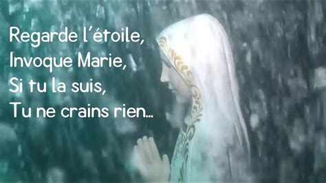 Regarde l étoile Chant chrétien Invoque Marie tu ne crains rien