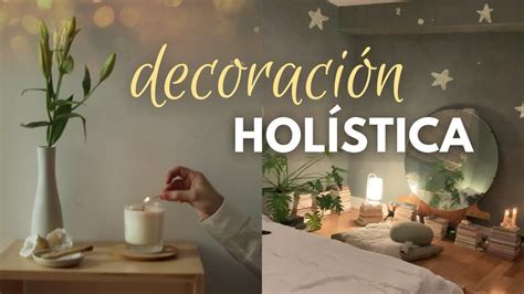 DECORACION HOLISTICA Diseño interior holístico Home decor Wabi sabi