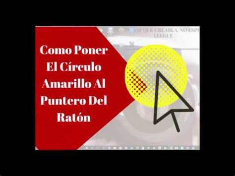 C Mo Poner El C Rculo Amarillo Del Puntero Del Rat N