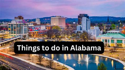 Things To Do In Alabama Info Hub Inn