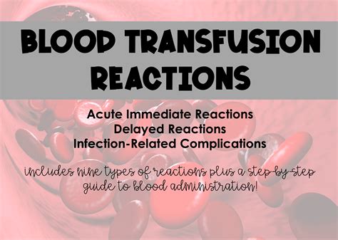 Blood Transfusion Reactions Study Guide Nine Types Plus How to Administer Blood nursing Students ...