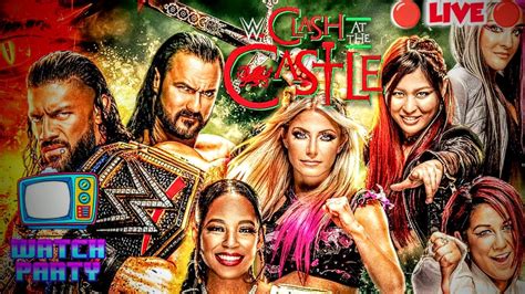 LIVE WWE CLASH AT THE CASTLE 2022 WATCH PARTY WWE PPV CLASH AT THE