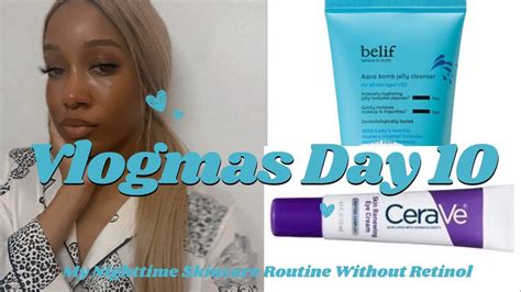 VLOGMAS DAY 10 MY NIGHTTIME SKINCARE ROUTINE WITHOUT RETINOL MORE