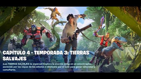 Fortnite Capitulo 4 Temporada 3 Tierras Salvajes Youtube