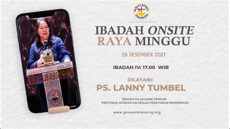 Ibadah Raya Iv Gosyen Blessing Ps Lanny Tumbel I Desember