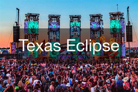 Texas Eclipse 2024 Music Festival Lineup And Tickets Info