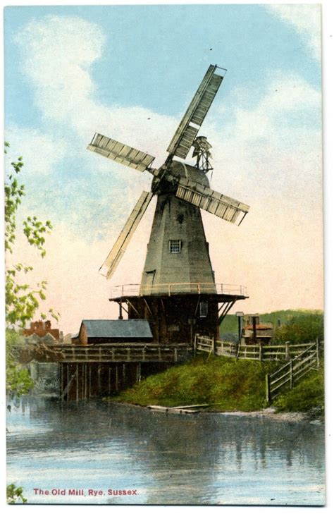 The Old Mill Rye Sussex Early Printed Postcard Of Windmill Old Windmills Windmill Postcard