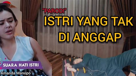 Suara Hati Istri Parodi Film Indosiar Amanda Manopo YouTube