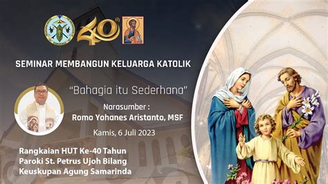 Seminar Membangun Keluarga Katolik Narasumber Romo Yohanes Aristanto