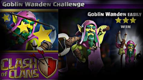 Goblin Warden Challenge On Clash Of Clans Season Challenge Time Left