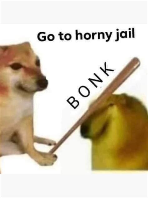 "doge bonk go to horny jail meme" Sticker for Sale by byrdmilk | Redbubble