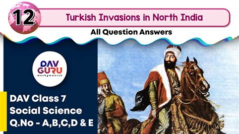 Chapter Turkish Invasions In North India Class Dav Social Sci